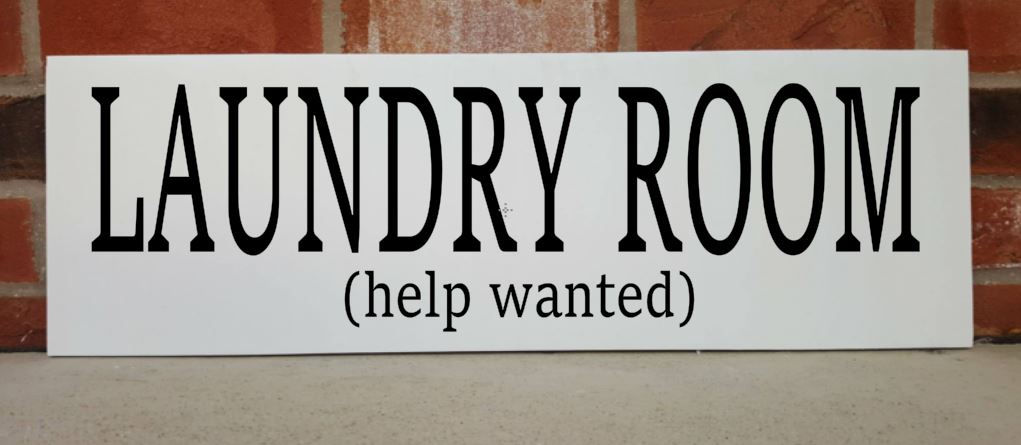 Laundry Room help wanted