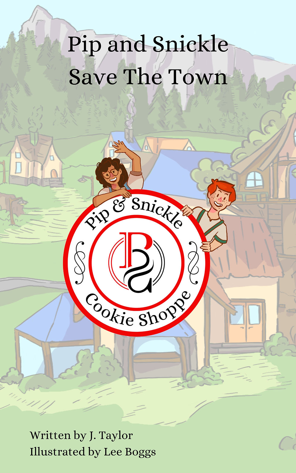 Pip And Snickle Save The Town - Chapter Book