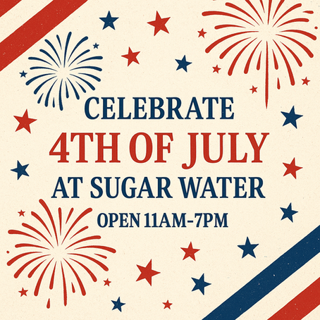 Sugar Water Open July 4th.
