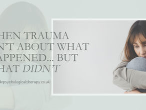 Graphic reads: when trauma isn't about what happened... but what didn't