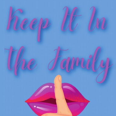 Keep It In The Family (Ebook)