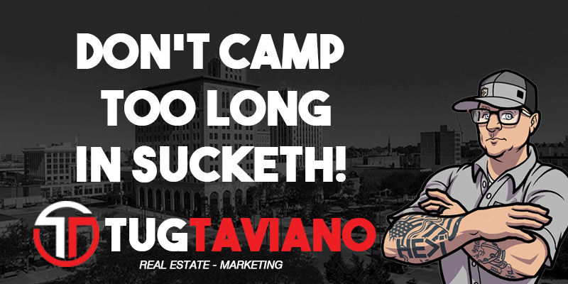 Don’t Camp in Sucketh Too Long