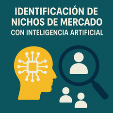 📍Identificación de Nichos de Mercado con Inteligencia Artificial: Una Nueva Ventana para Emprender