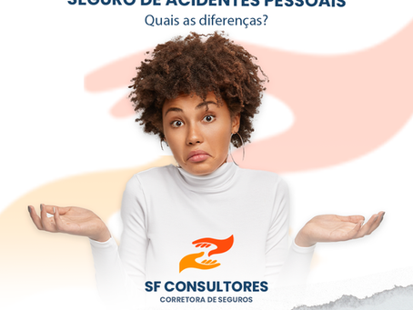 Seguro de vida e acidentes pessoais - quais as diferenças?