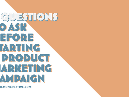 5 Questions to Ask Before Starting Any Product Marketing Campaign