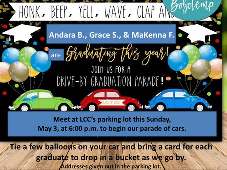 May 3 Drive-By Graduation Parade!