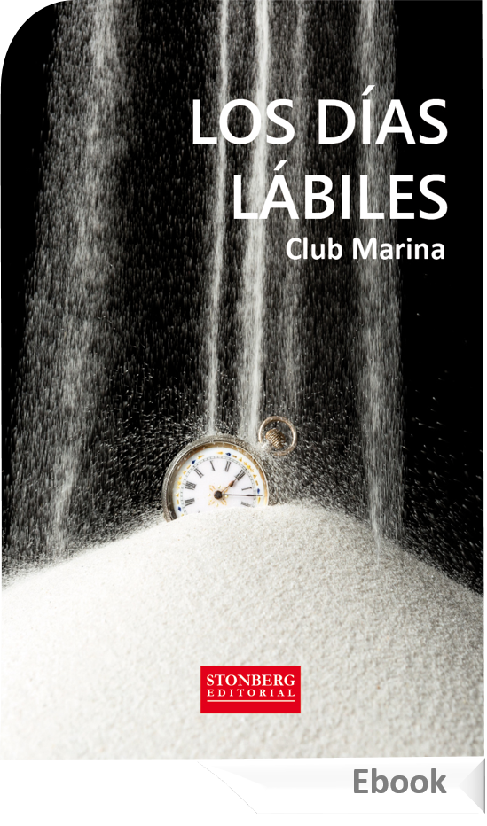 LOS DÍAS LÁBILES - Club Marina