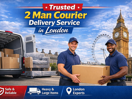 Trusted 2 Man Courier Delivery Service in London