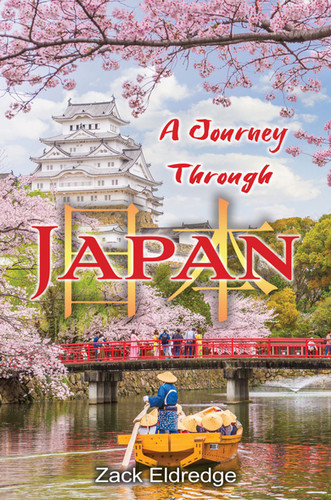 A Journey Through Japan Incredible Traveler A Journey Through Japan Incredible Traveler