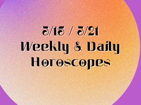 Collective Horoscopes 3/15 - 3/21