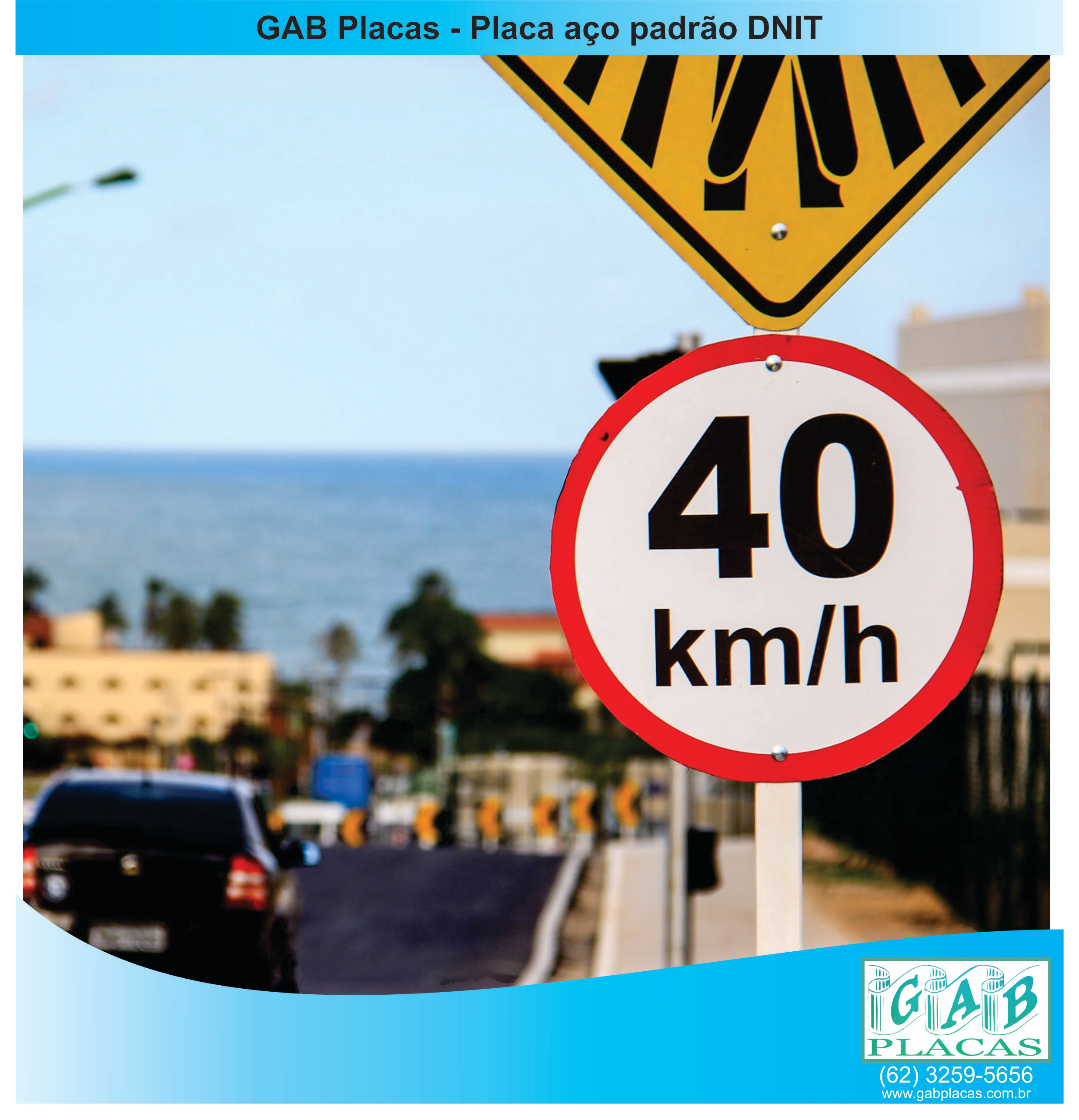 GAB_PLACAS_GOIÂNIA_GO_-_PLACA_DE_TRÂNSITO_PADRÃO_DNIT