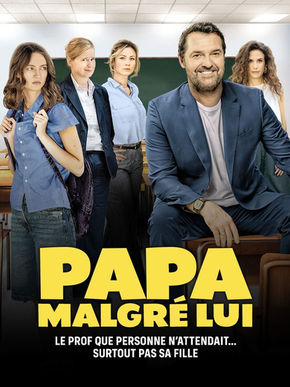 Affiche du téléfilm papa malgré lui avec Anne-Victoire Olivier et Arnaud Ducret