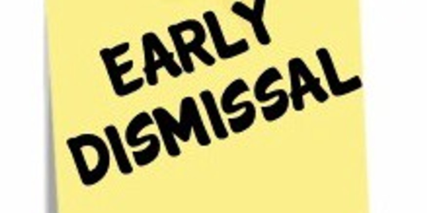 Early Dismissal (1:35 pm)