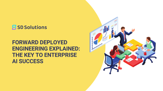 Forward Deployed Engineering Explained: The Key to Enterprise AI Success