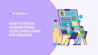 How to Retain International Developers Using EOR Services