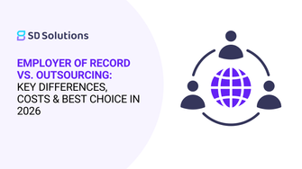 Employer of Record vs. Outsourcing: Key Differences, Costs & Best Choice in 2026