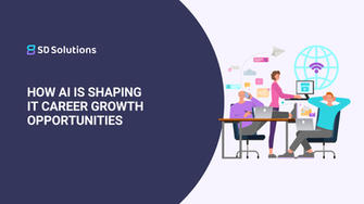 How AI Is Shaping IT Career Growth Opportunities