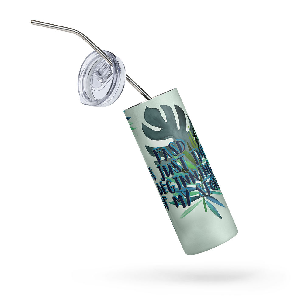 Thumbnail: Stainless Steel "FASD is Just the Beginning" Tumbler