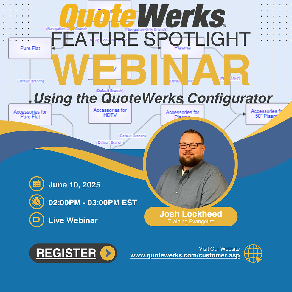 QuoteWerks Configurator | Feature Spotlight Webinar