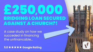 Financing the Unfinancable: How a £250K Bridging Loan Transformed a £4.5M Church Property