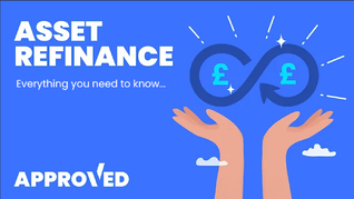 Asset Refinance: A Complete Guide