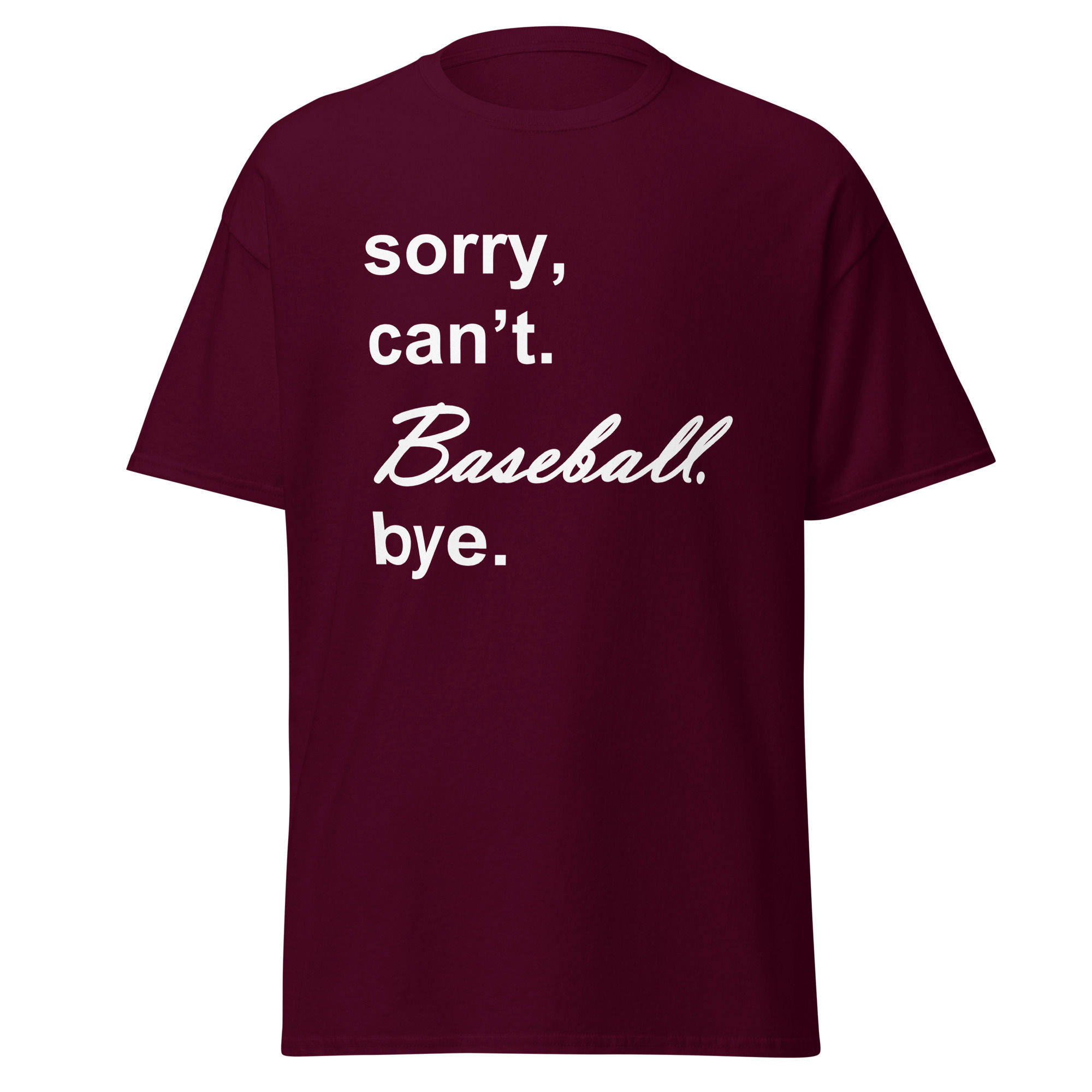 SORRY, CAN'T. BASEBALL - Unisex classic tee