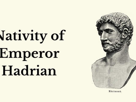Nativity of Emperor Hadrian