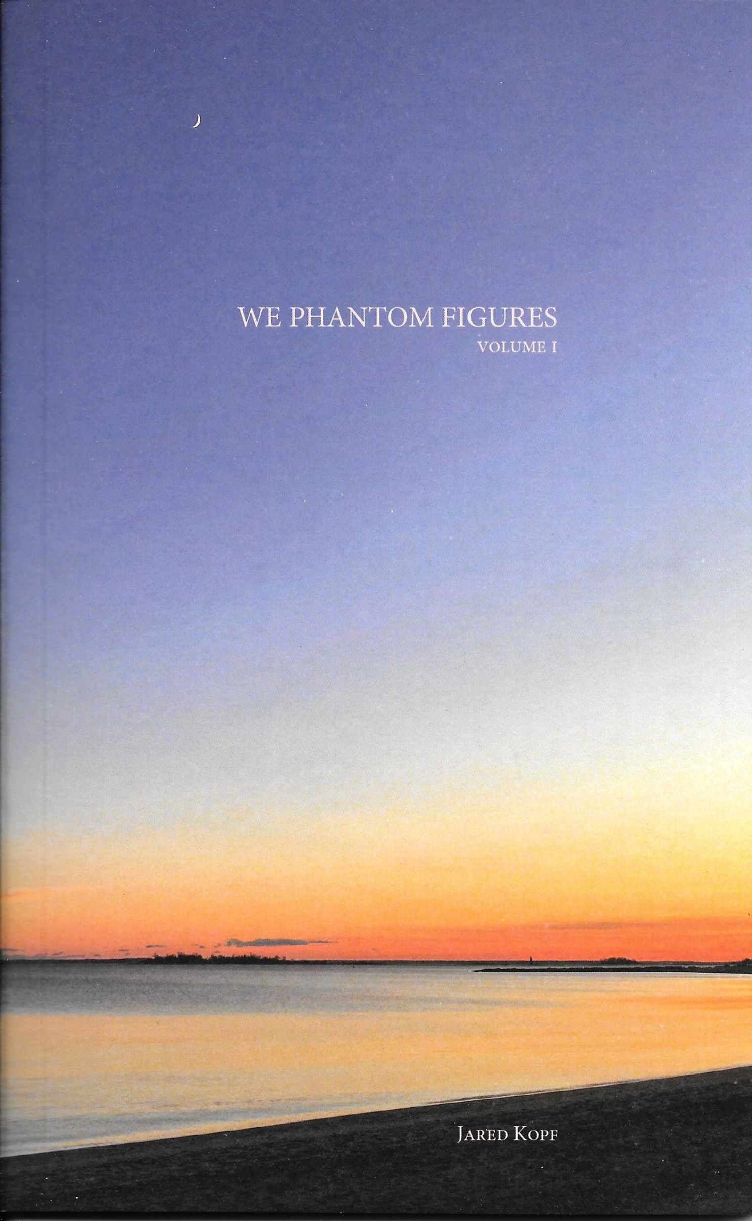 WE PHANTOM FIGURES by Jared Kopf