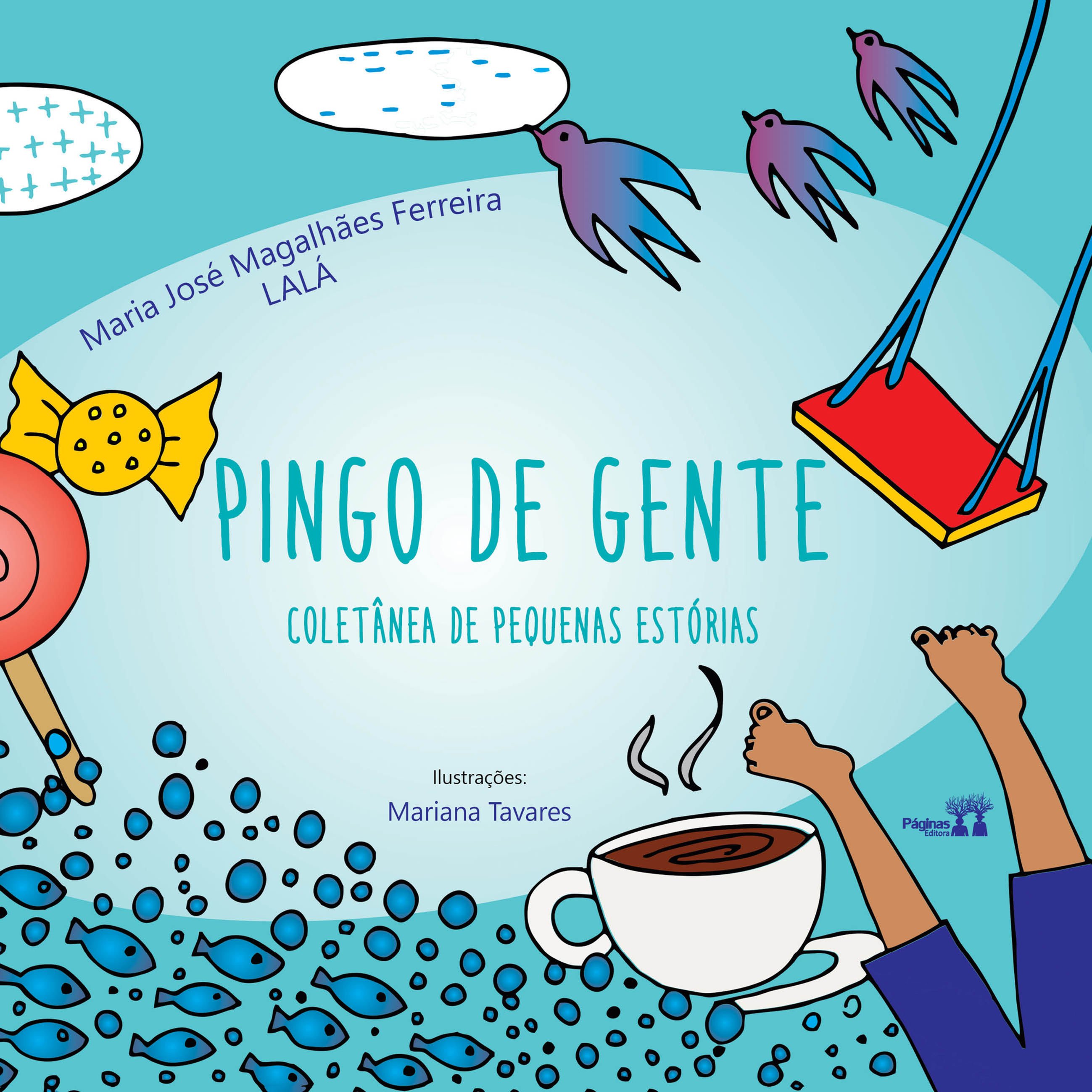Pingo de Gente - Coletânea de pequenas estórias
