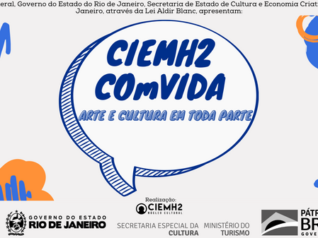 LANÇAMENTO: CIEMH2 COmVIDA: Arte e Cultura em Toda Parte