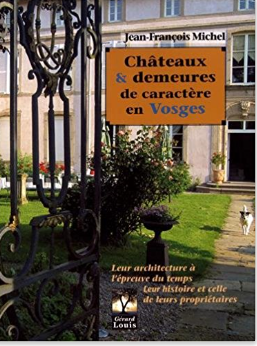 Châteaux et demeures de caractère en Vosges