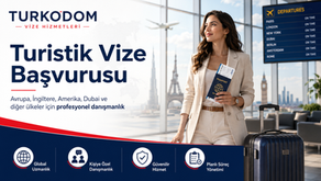 Turistik Vize Başvurusu | Schengen, İngiltere, Amerika ve Dubai Turist Vizesi