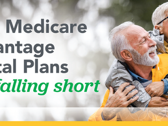 How Medicare Advantage Dental Plans are Falling Short