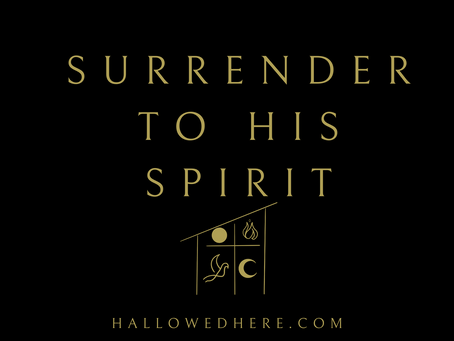 Surrender To His Spirit