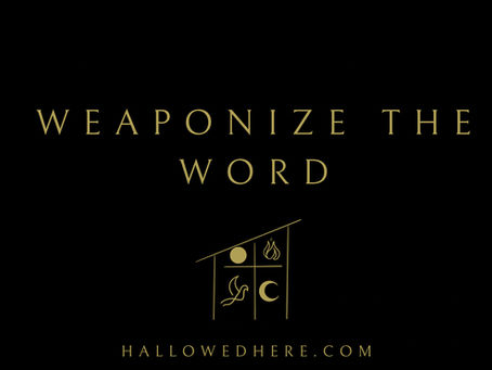 Weaponize The Word