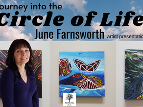 Artist Presentation: "My Journey into the Circle of Life" - June Farnsworth