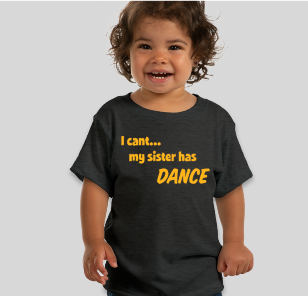 I Can't... My Sister Has Dance