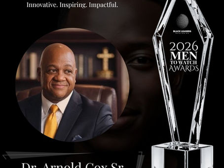 Men To Watch Awards 2026 honors Dr. Arnold Cox Sr.