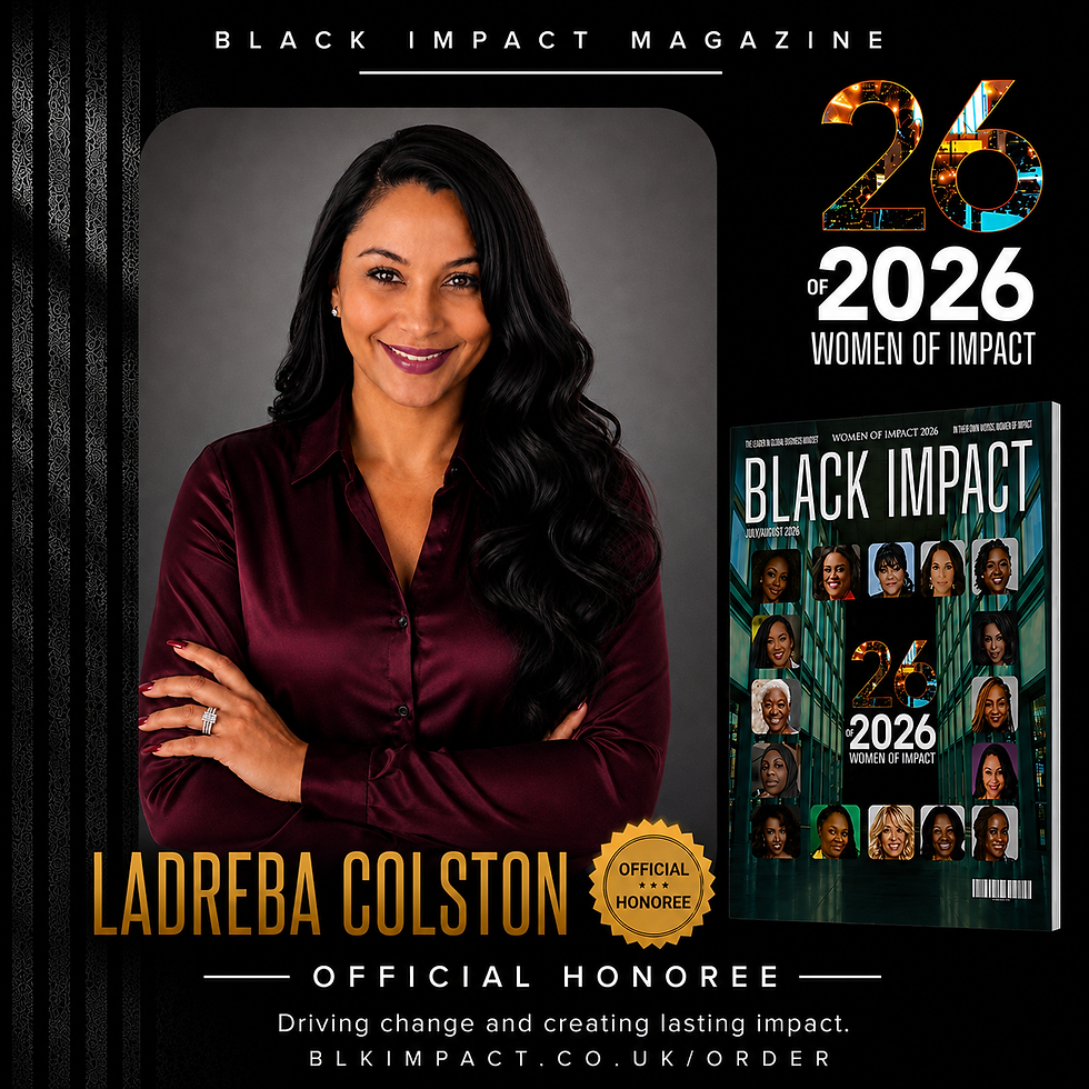 LaDreba R. Colston Named On Black Impact Magazine's 26 Of 2026 Women Of Impact List