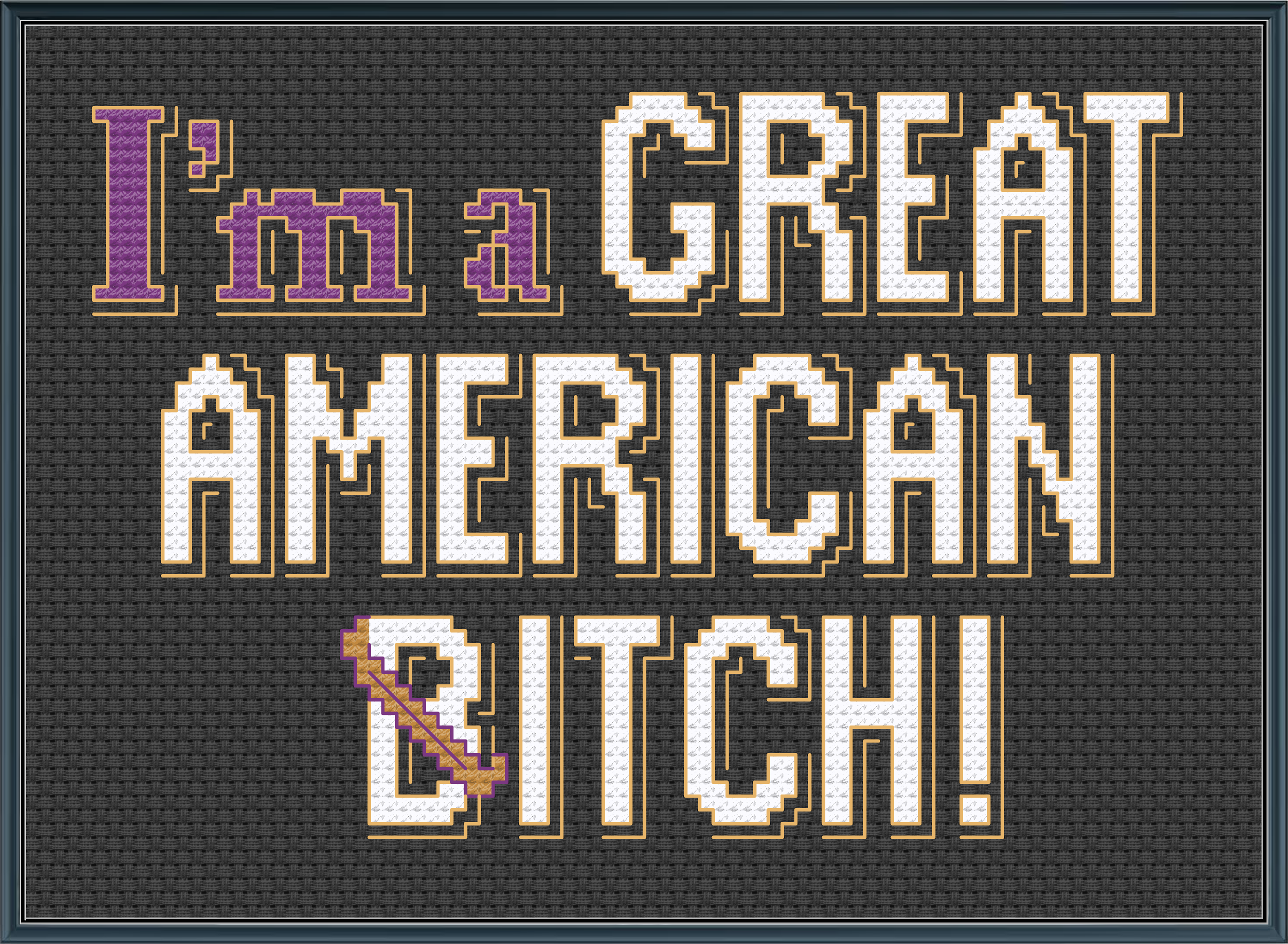 Great American Bitch - Suffs - PDF Cross Stitch Pattern