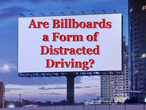 Eyes on the Road: How Billboards Contribute to Distracted Driving
