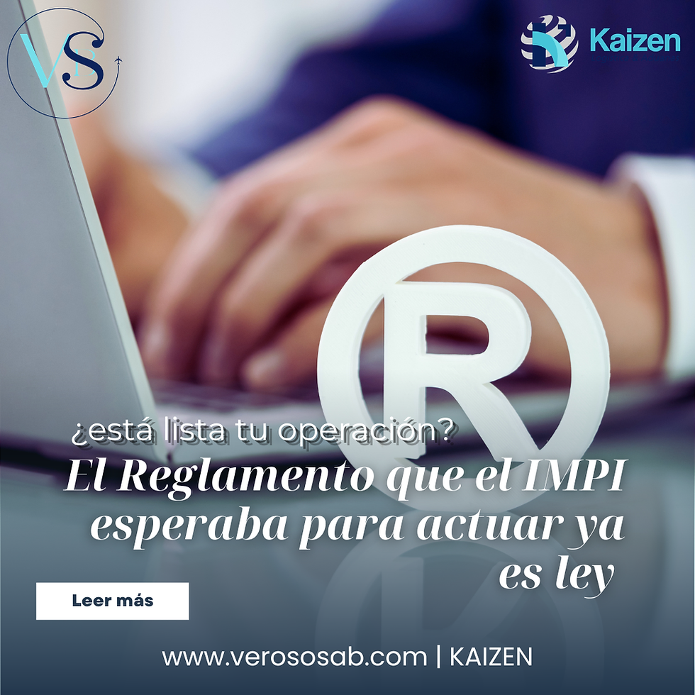 El Reglamento que el IMPI esperaba para actuar ya es ley — ¿está lista tu operación?