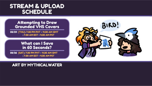 Week 34 Stream & Upload Schedule