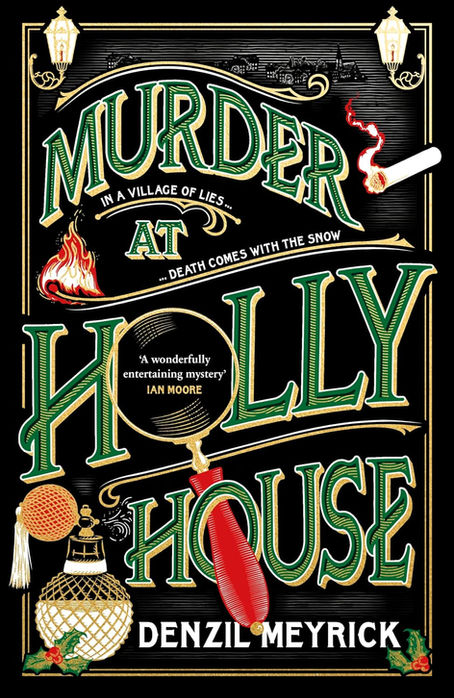 a black background with green block lettering title. an old gold perfume bottle is in the bottom left corner with a lit cigarette in the top right and a match is lit in the middle. the "o" in holly is a magnifying glass