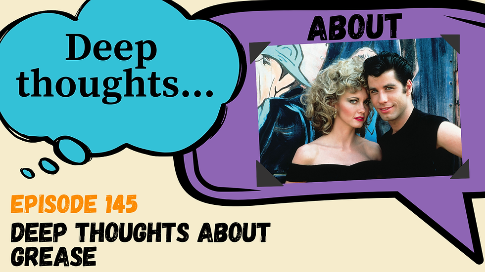 145: Grease: Deep Thoughts About Summer Nights, Performing Gender, and the Romance of Leather Pants and Letterman Sweaters
