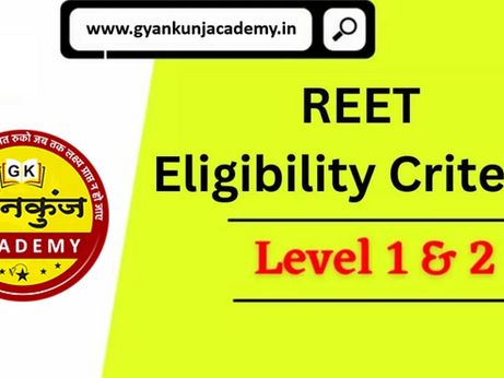 REET Eligibility: Qualification, Age Limit and Nationality