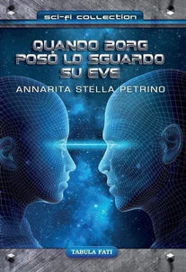 Quando Borg posò lo sguardo su Eve
