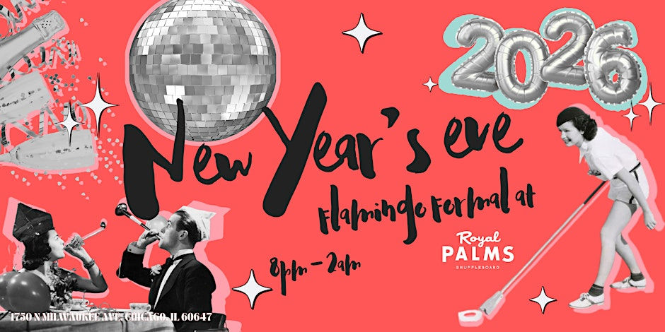 NYE 🌴 Royal Palms 🌴 Chicago