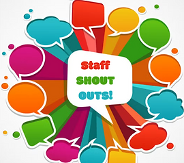 Staff Shout Outs