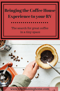 Brewing the best coffee in your tiny home or RV, with tips and tricks for the best coffee makers